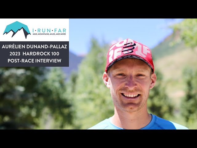 Aurélien Dunand-Pallaz, 2023 Hardrock 100 Champion, Interview