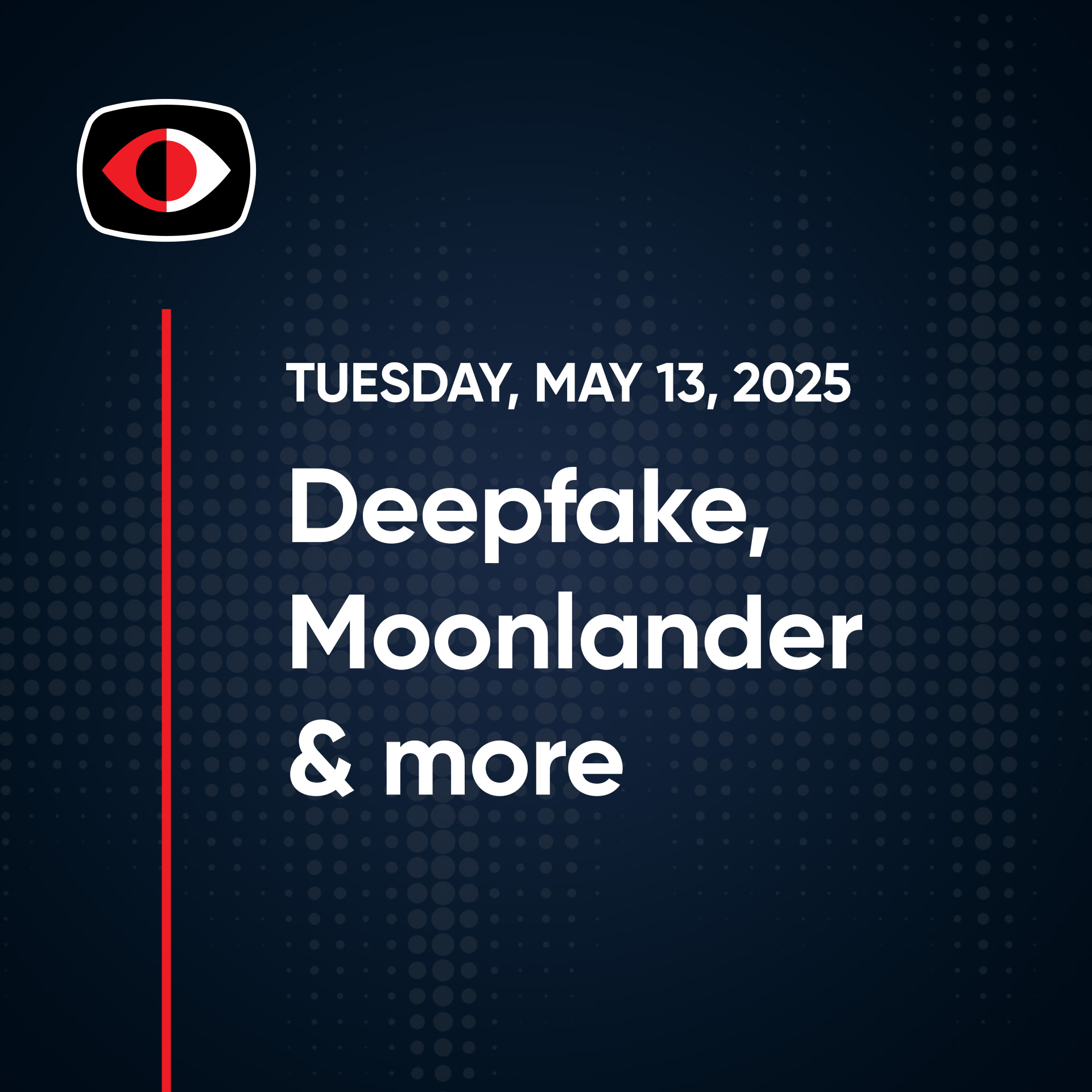cover of episode Deepfake, South Korea, Moonlander, ChineseAI, FBI, AI damages professional reputation - SWN #476
