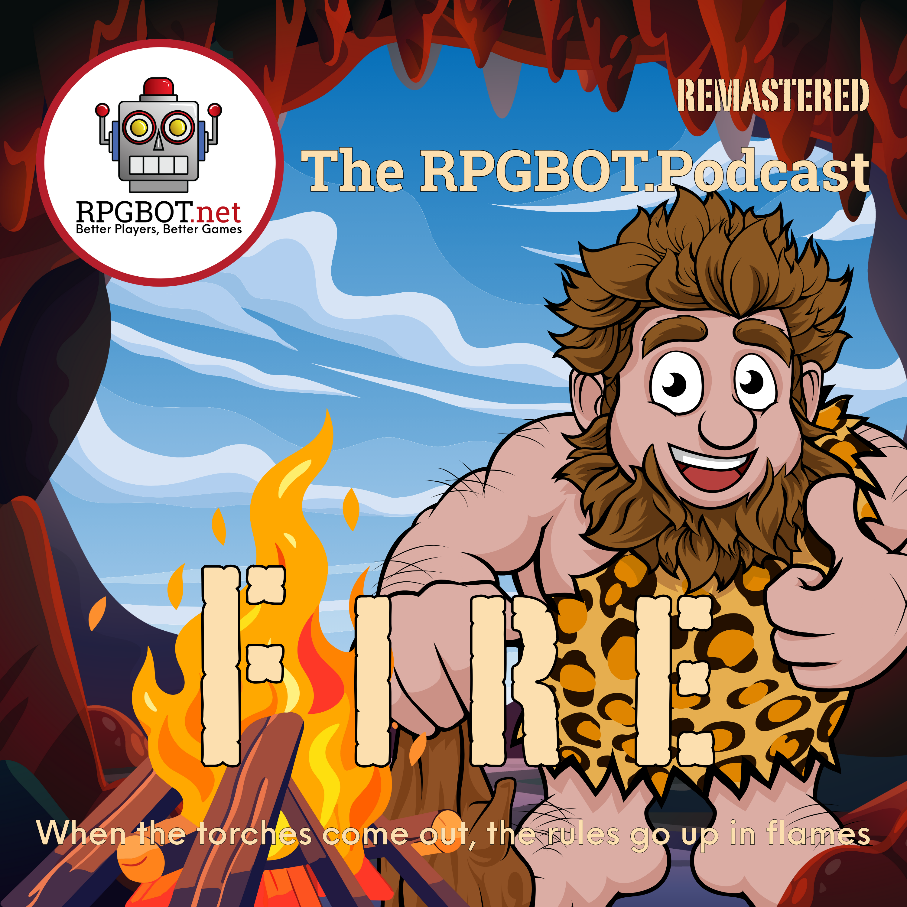 FIRE Remastered - When the Torches Come Out, the Rules Go Up in Flames