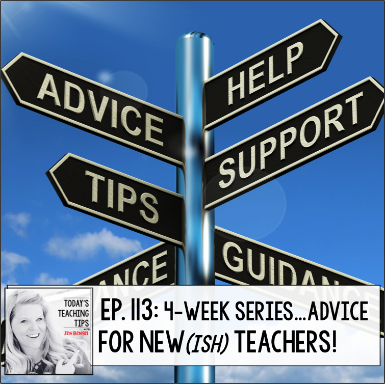 Advice for New(ish) Teachers Part 3