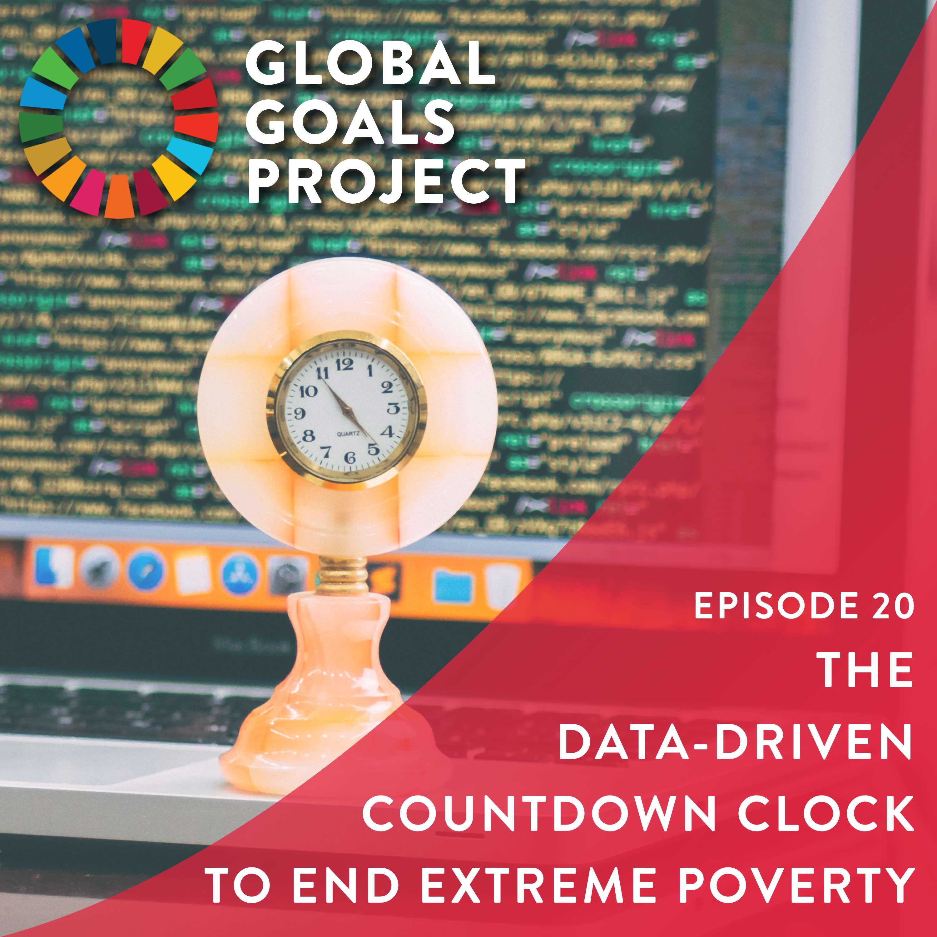 The Data-Driven Countdown Clock to End Extreme Poverty [Episode 20]