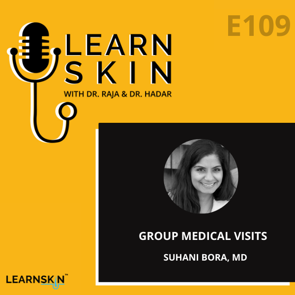Learn Skin with Dr. Raja and Dr. Hadar