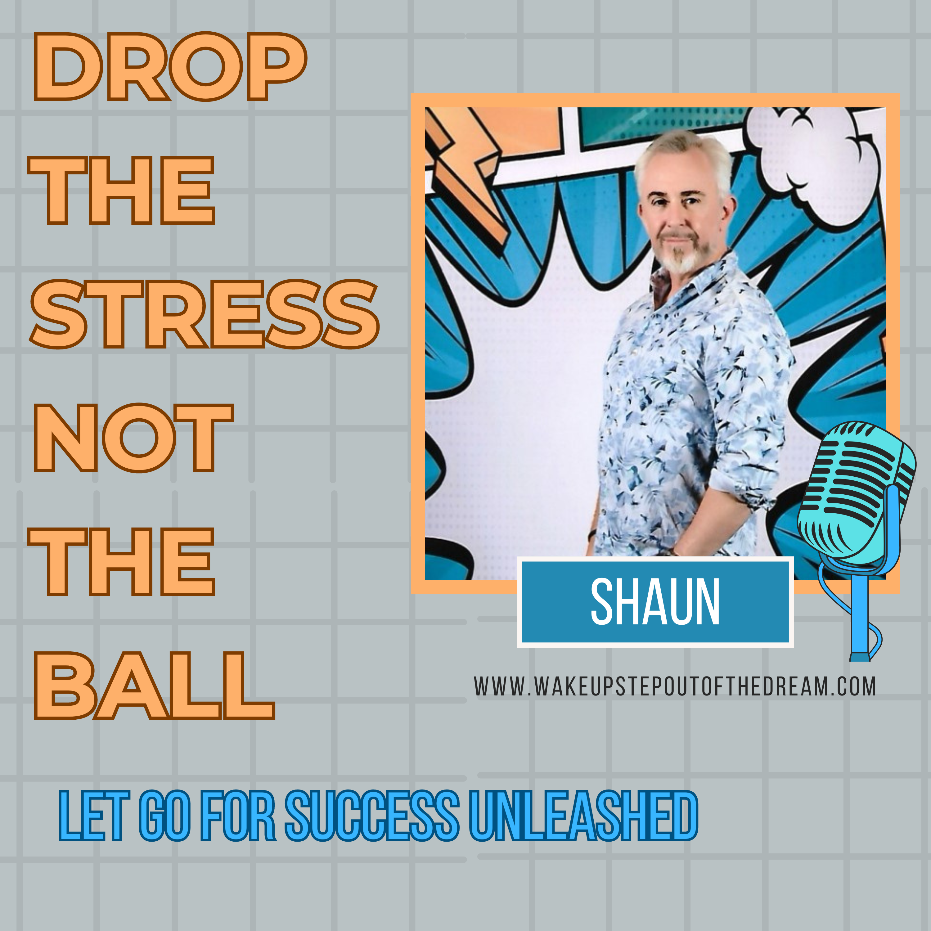 Drop the Stress Not the Ball