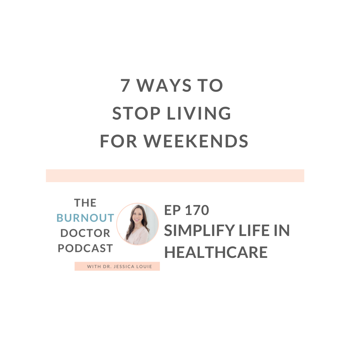 7 Ways to Stop Living for Weekends