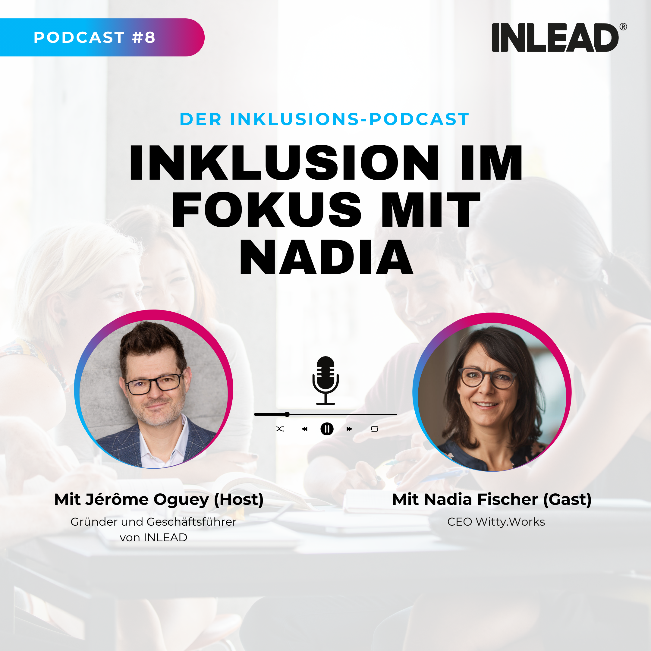 Inklusion im Fokus - INLEAD Podcast