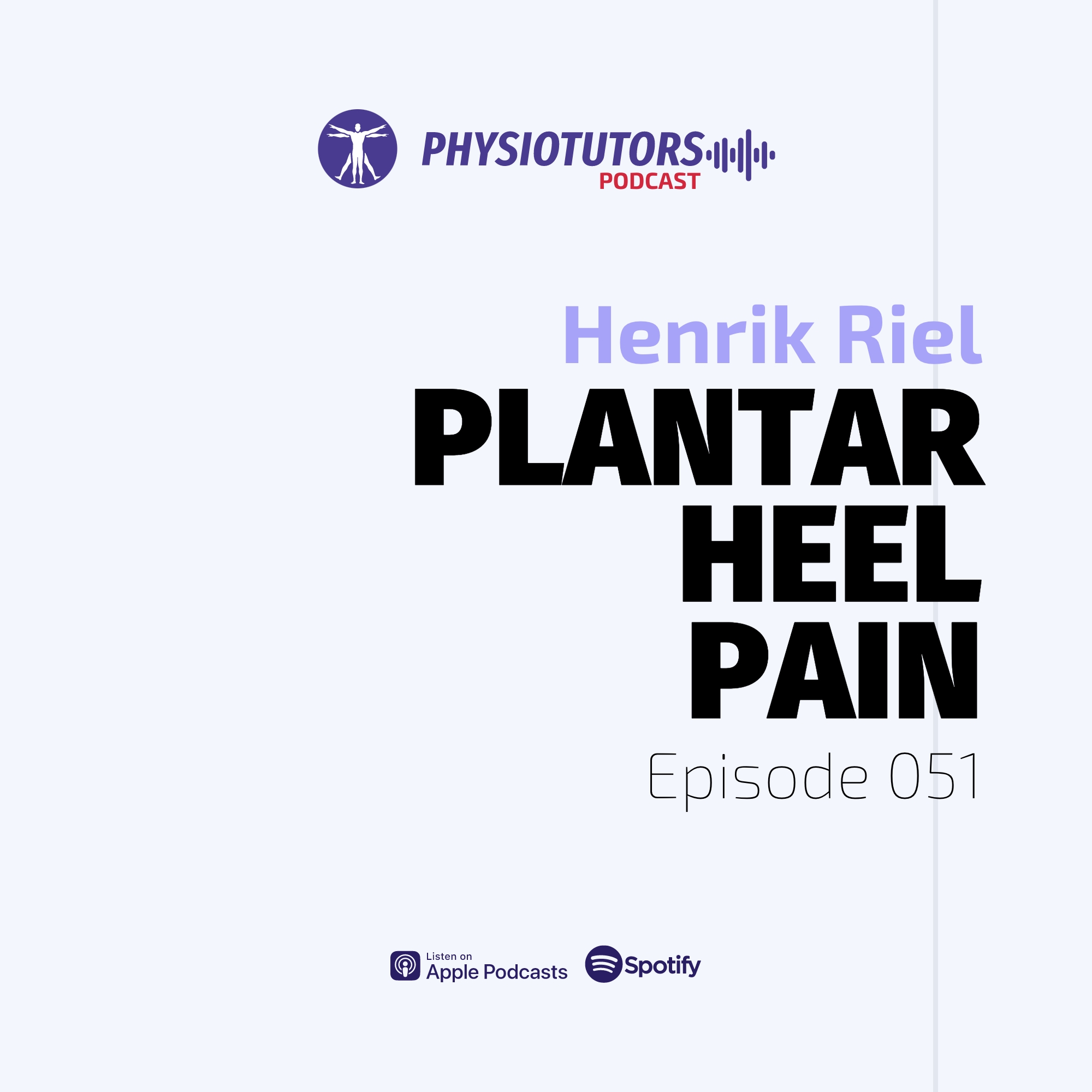 Ep 051 Plantar Heel Pain Henrik Riel Physiotutors Podcast Ep 051 Plantar Heel Pain Henrik Riel Physiotutors Podcast