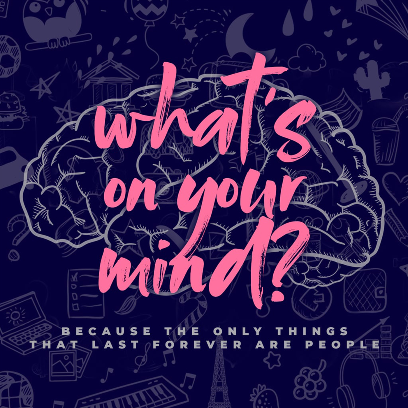 What's On Your Mind? - Part 1