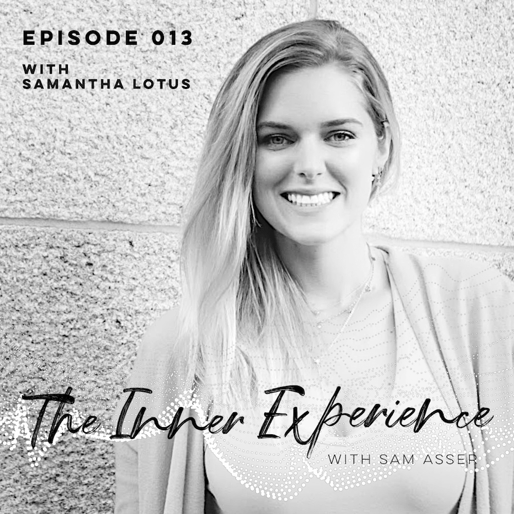 The Inner Experience with Sam Asser