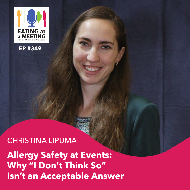 349: Allergy Safety at Events: Why “I Don’t Think So” Isn’t an Acceptable Answer