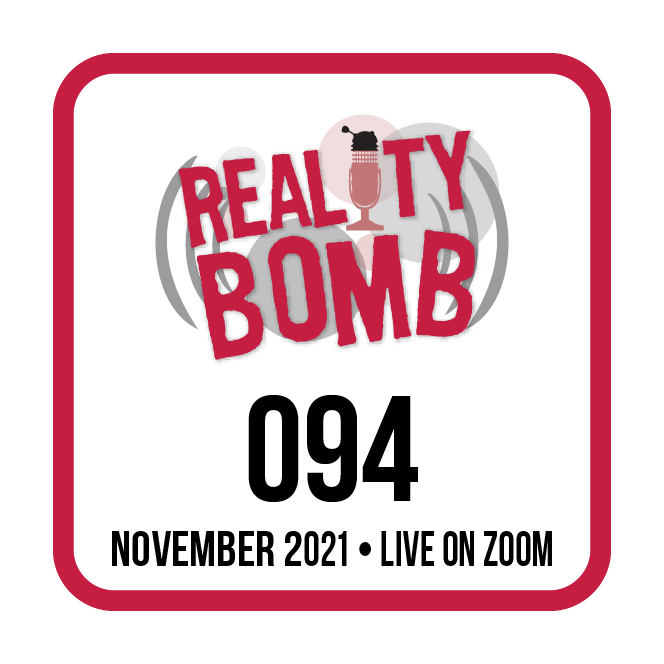 Reality Bomb Episode 094 - Live on Zoom