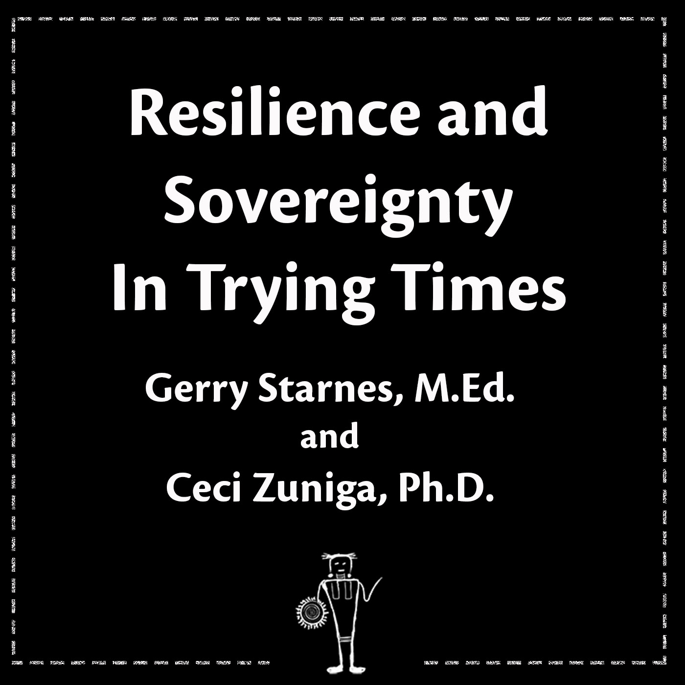 Resilience and Sovereignty in Trying Times
