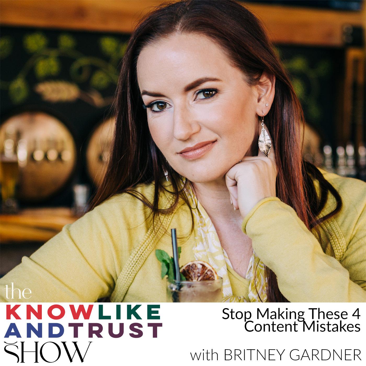 The Know Like & Trust Show with Britney Gardner