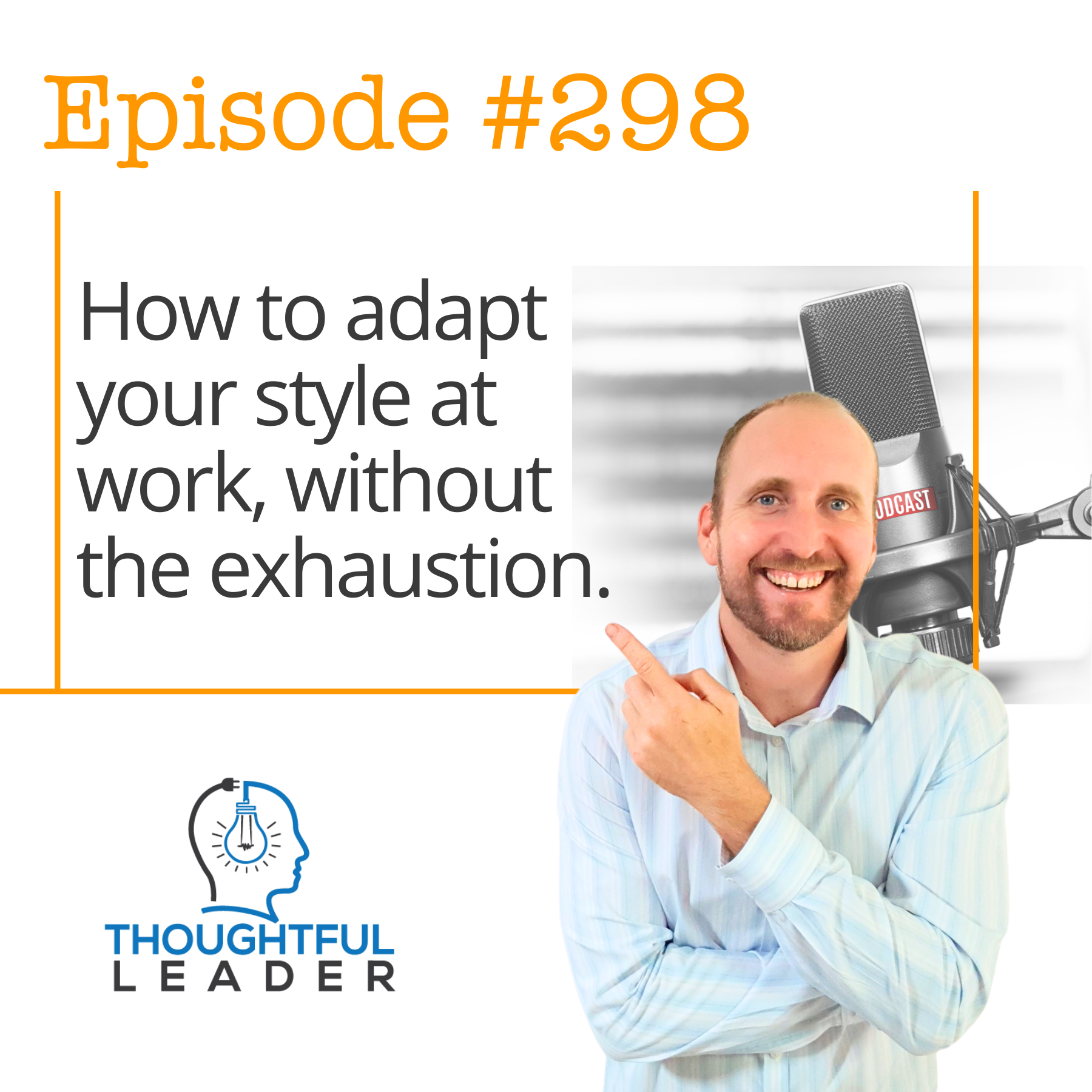 The Thoughtful Leader Podcast with Ben Brearley