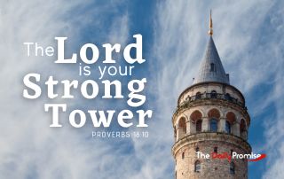 The Lord is Your Strong Tower