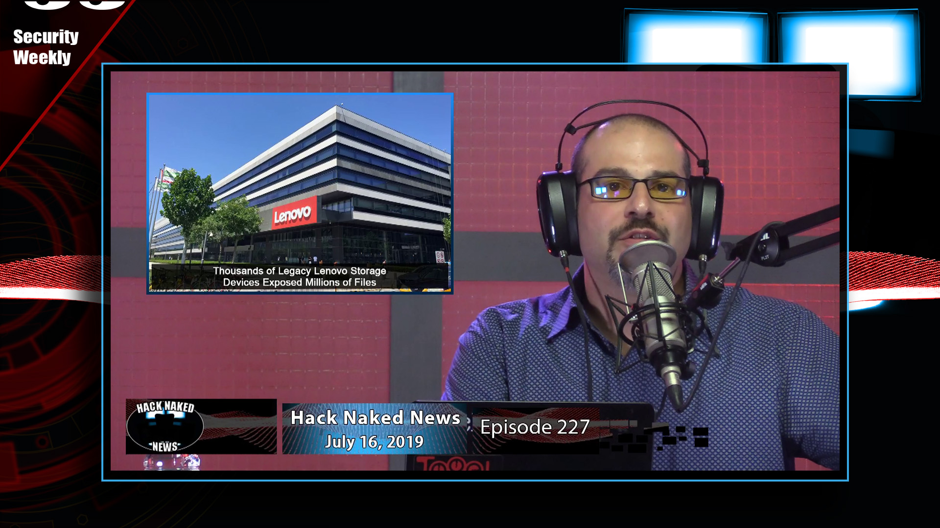 Hack Naked News #227 - July 16, 2019