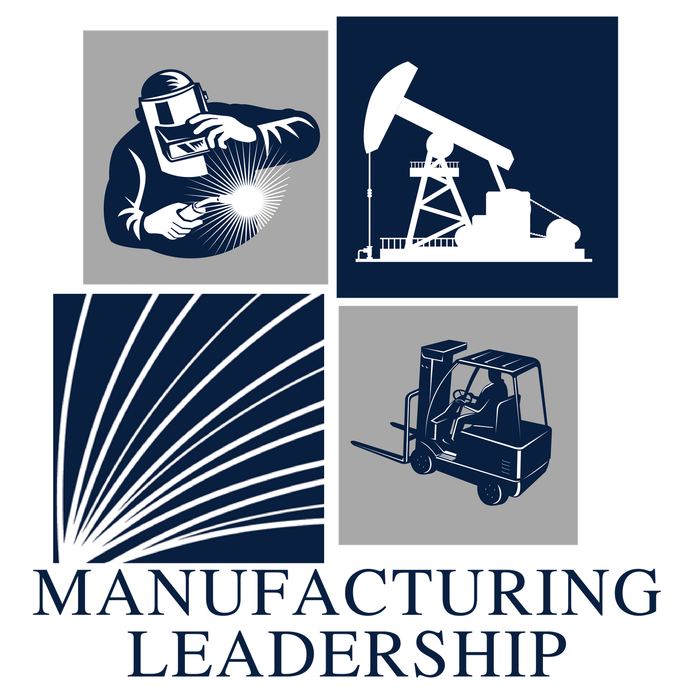 Manufacturing Leadership: An Oil and Gas Podcast