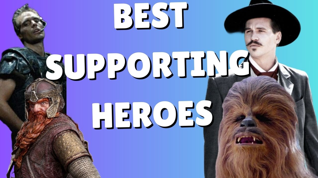 Best Supporting Heroes