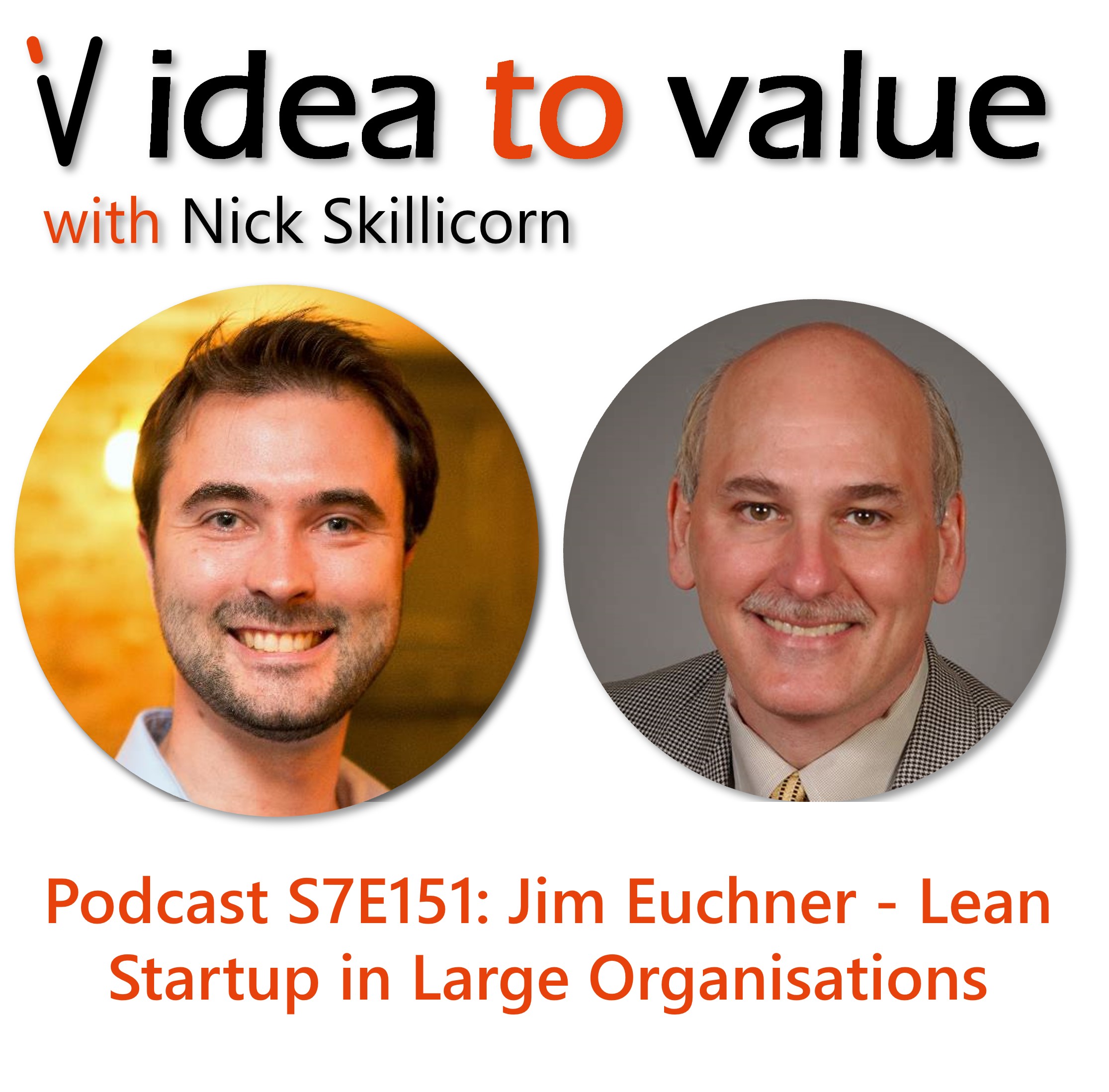 Podcast S7E151: Jim Euchner - Lean Startup in Large Organisations