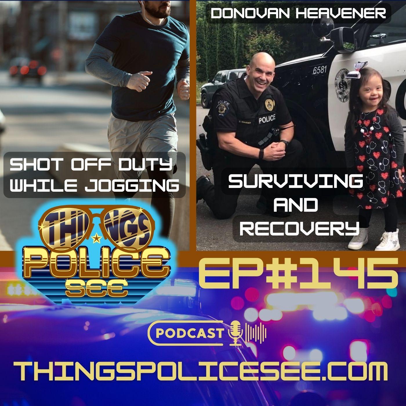 Things Police See: Firsthand Accounts