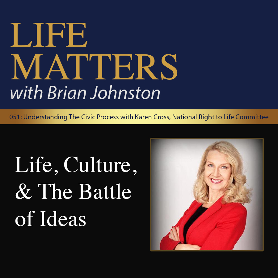 cover of episode 051: Understanding The Civic Process with Karen Cross, Political Director for the National Right to Life Committee