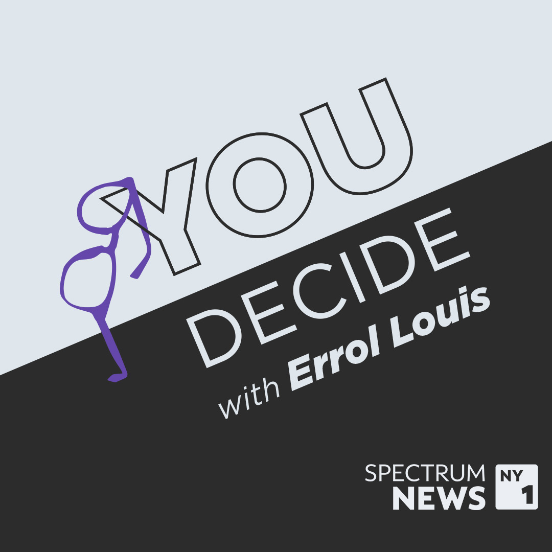 You Decide with Errol Louis