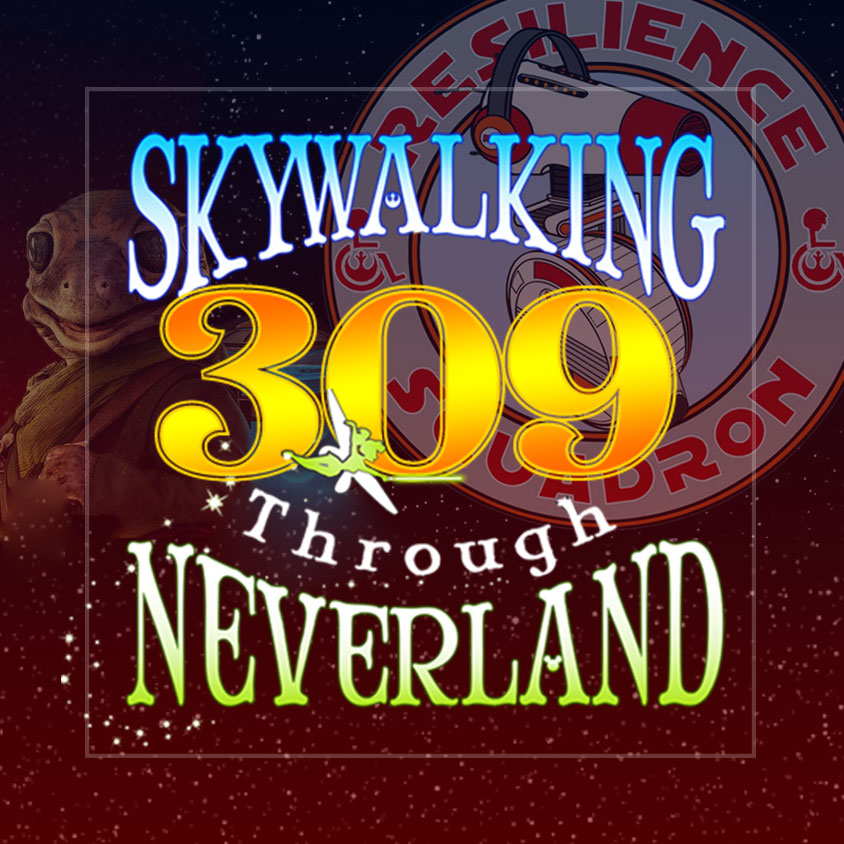Skywalking Through Neverland: A Star Wars / Disney / Marvel Fan Podcast