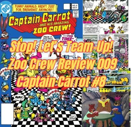 Stop! Let's Team-Up!: Zoo Crew Review 009 Captain Carrot #8