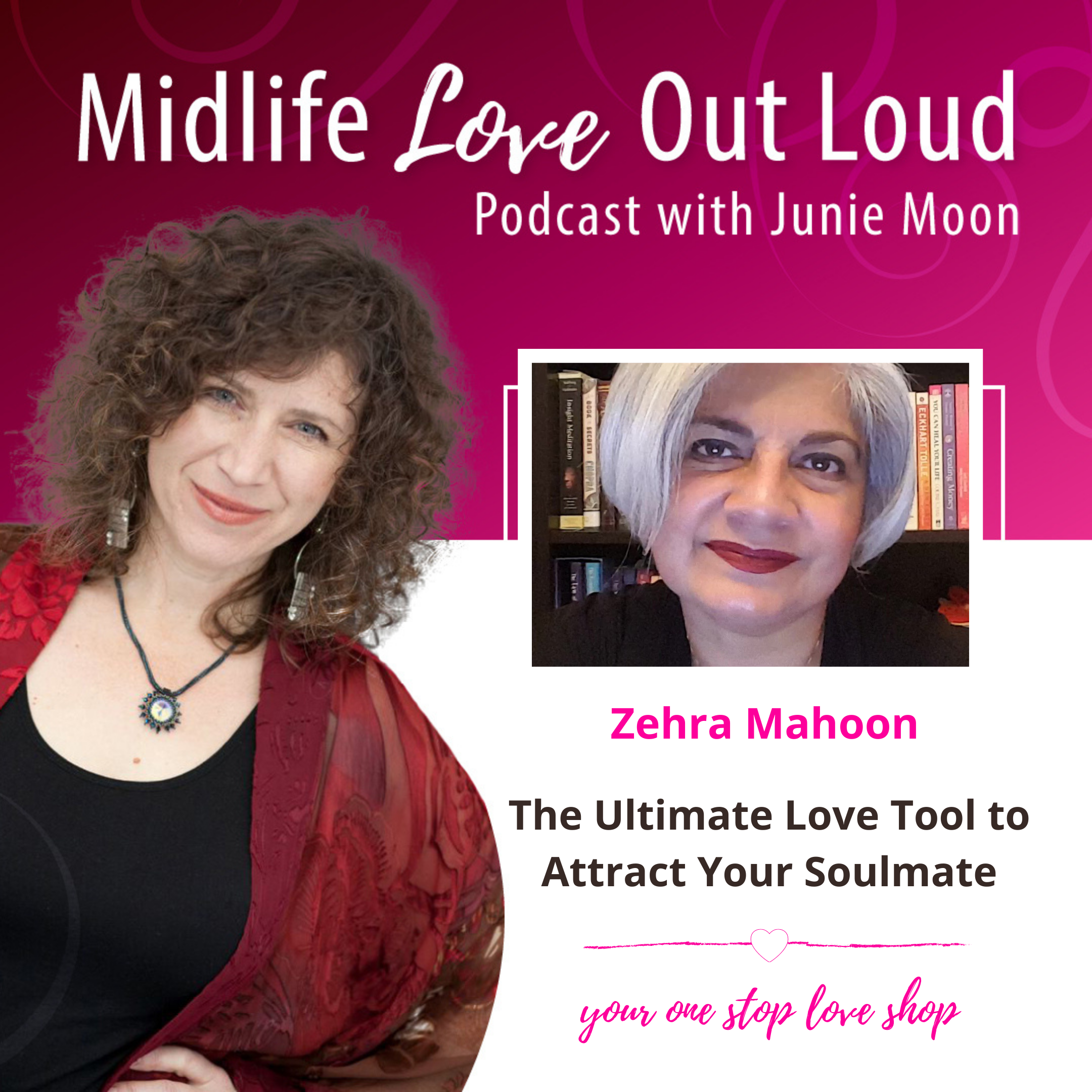 109: The Ultimate Love Tool to Attract Your Soulmate with Zehra Mahoon