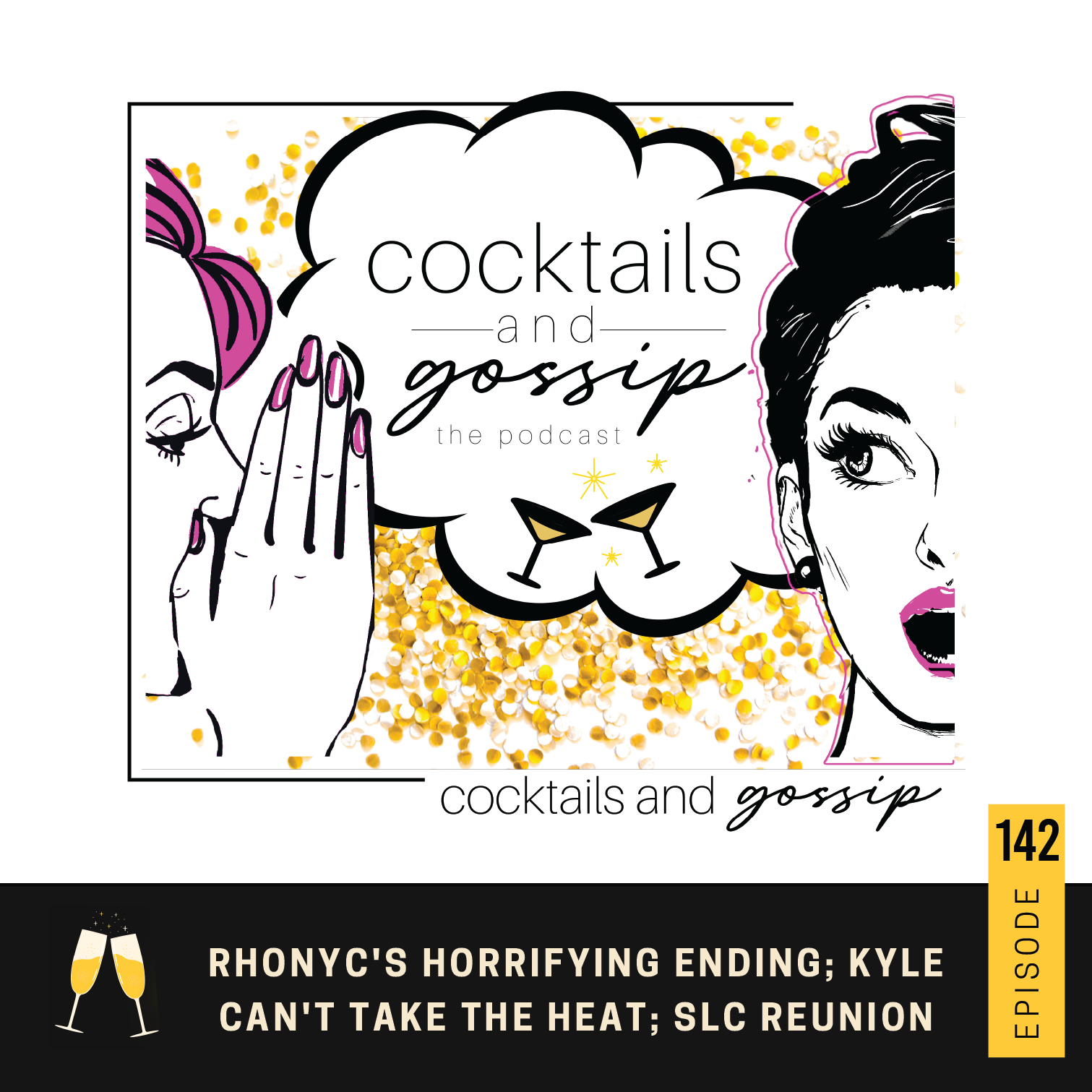 142. RHONYC's horrifying ending; Kyle can't take the heat; SLC reunion