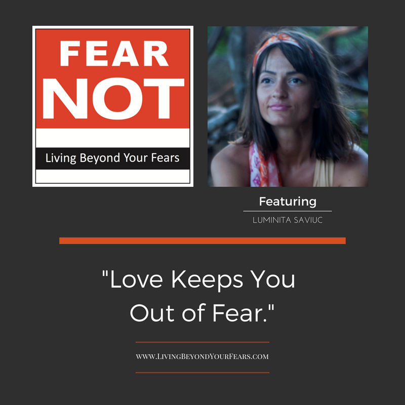 Luminita Saviuc - Love Keeps You Out of Fear