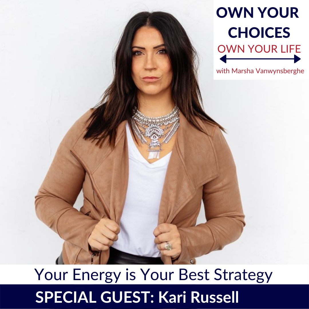 Your Energy is Your Best Strategy with Kari Russell