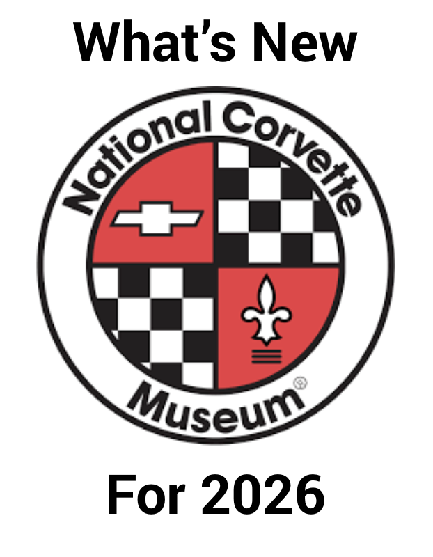 CORVETTE TODAY #298 - What's New At The National Corvette Museum For 2026? CORVETTE TODAY #298 - What's New At The National Corvette Museum For 2026?