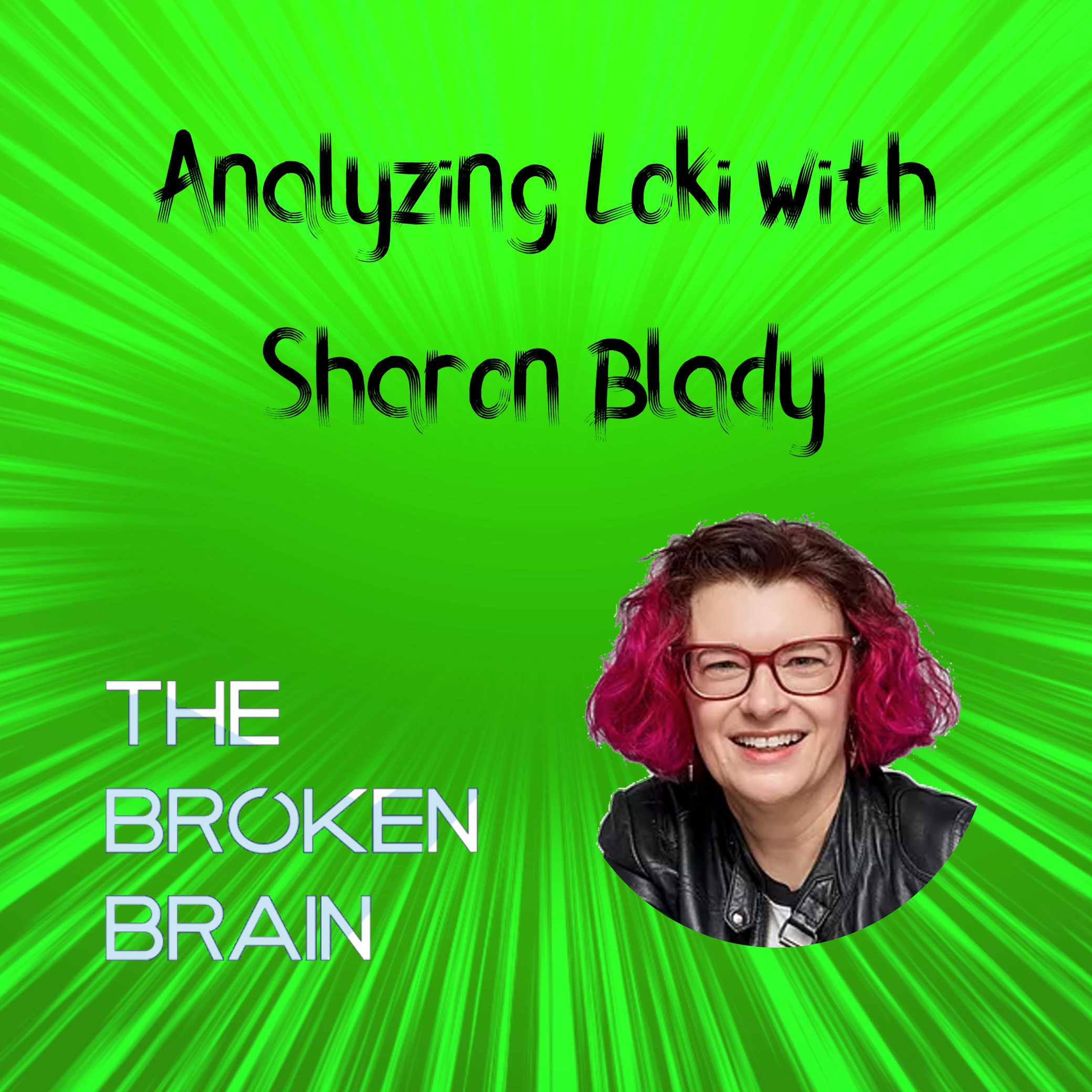 Analyzing Loki with Sharon Blady